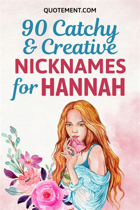 130+ Creative Nicknames For Hannah